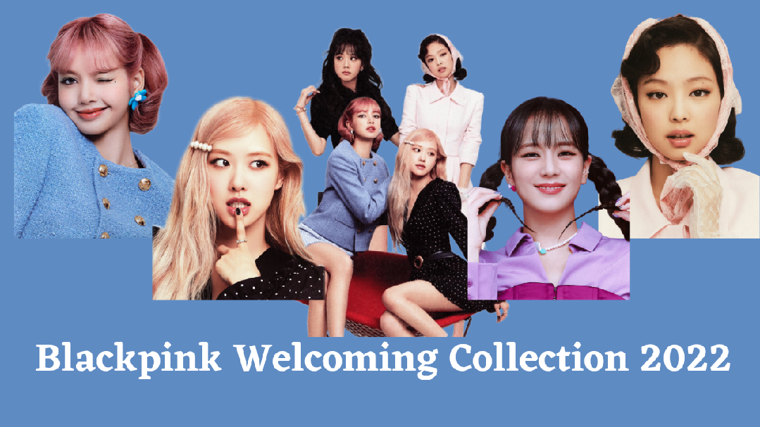 Blackpink Welcoming Collection 22 Full Episode 4k Resulution Bilibili