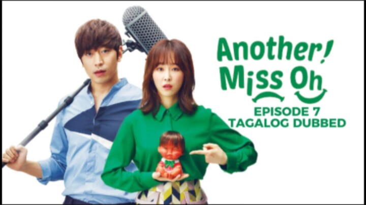 Another Miss Oh Episode 7 Tagalog Dubbed