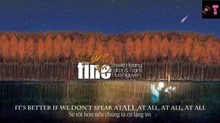 MỘT BÀI HÁT NHẸ NHÀNG - [Lyrics + Vietsub] I'll Be Fine - Stevie Hoang  #MUSIC ♫