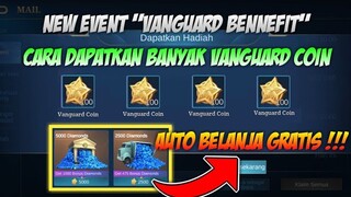 CARA DAPATKAN DIAMOND GRATIS LAGI DI EVENT TERBARU "VANGUARD BENNEFIT" | MOBILE LEGENDS BANG BANG