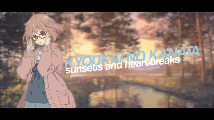 sunsets and heartbreaks - AMV