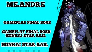 Gameplay Final Boss Game Honkai Star Rail