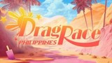 DRAGRACE PHILIPPINES SEASON 2 EPISODE 2