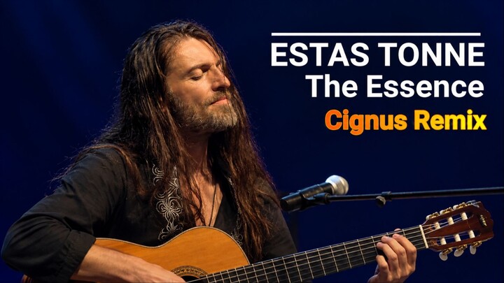 Estas Tonne - The Essence (Cignus Remix)