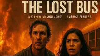 THE LOST BUS 2025 FULL MOVIE