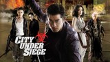 City Under Siege Action Movie with English subtitle