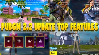 PUBG 2.2 UPDATE NEW FEATURES | PUBG NEW UPDATE 2.2 | PUBG MOBILE 2.2 UPDATE