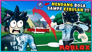 AKU JADI PEMAIN BOLA TERHEBAT !!! TENDANGAN BOLA DARI BULAN !!! - Roblox Indonesia