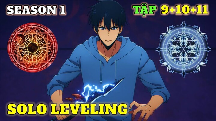 SOLO LEVELING SS1 Tập 9+10+11 | Anime: Ore dake Level Up na Ken | Review Phim Anime | Ka Din Anime