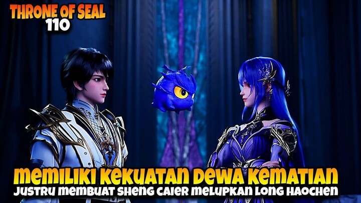 AMUKAN DEWI KEMATIAN CAIER BIKIN HAOCHEN KETAR-KETIR  ‼️ - ALUR CERITA THRONE OF SEAL EPS 110