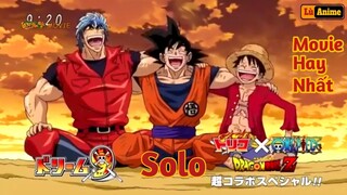 [Lù Rì Viu] Luffy Vs Toriko Vs Goku Bộ 3 Kết Hợp Siêu Phẩm Mạnh Nhất ||Review anime || Tóm tắt anime