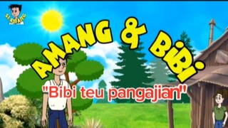 "Si Amang & Bibi". eps. Bibi teu pangajian. (Parodi animasi bahasa Sunda).