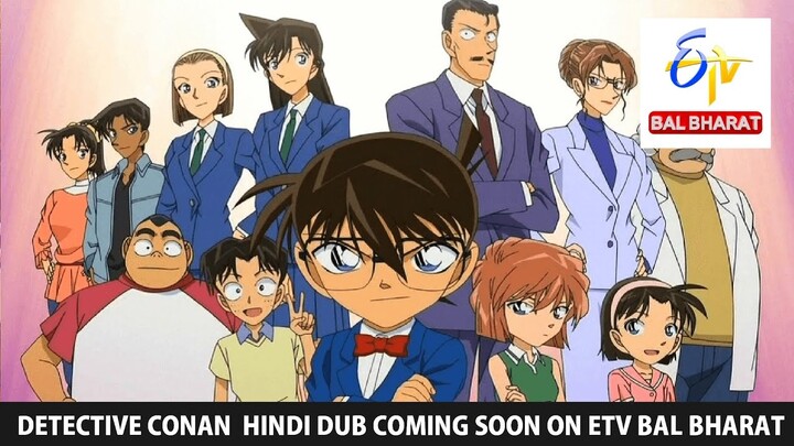 Detective Conan Series Hindi Dub Coming Soon On ETV Bal Bharat !