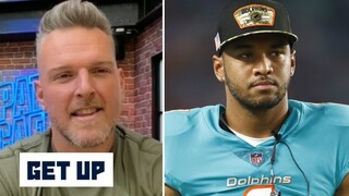 GET UP | Pat McAfee says Tua Tagovailoa and the Miami Dolphins are a real Super Bowl contender