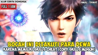 DITAKUTIN PARA DEWA KARENA MEMILIKI SKILL CHEATER COPY SKILLS MUSUH. AUTO OVERPOWER 🤣 ALUR DONGHUA