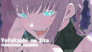 AMV Yofukashi no Uta - Right Now