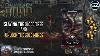 Champions of Avan - Slaying the BLOOD TREE and Unlock the GOLD MINES - Heroes/Equipments Used