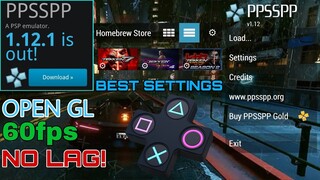 PPSSPP 1.12.1 NEW UPDATE BEST SETTINGS 60FPS NO LAG | OpenGL | On Thread