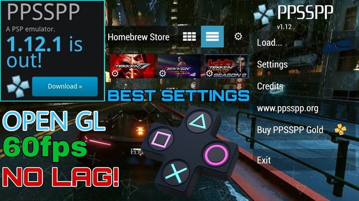 PPSSPP 1.12.1 NEW UPDATE BEST SETTINGS 60FPS NO LAG | OpenGL | On Thread