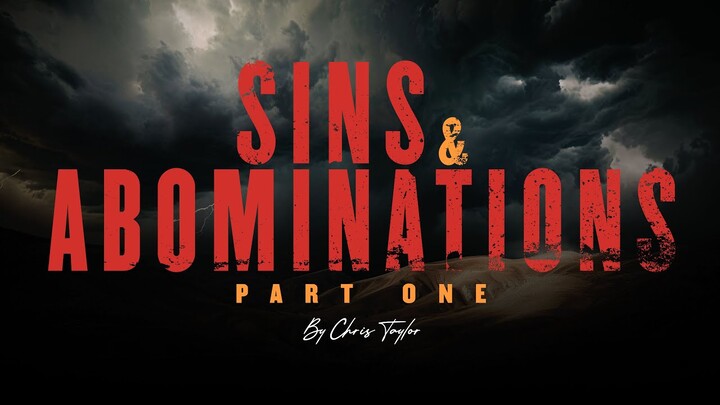 Sins and Abominations Part 1