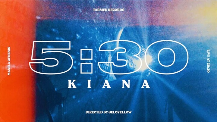 KIANA V - 5:30 (Official Music Video)