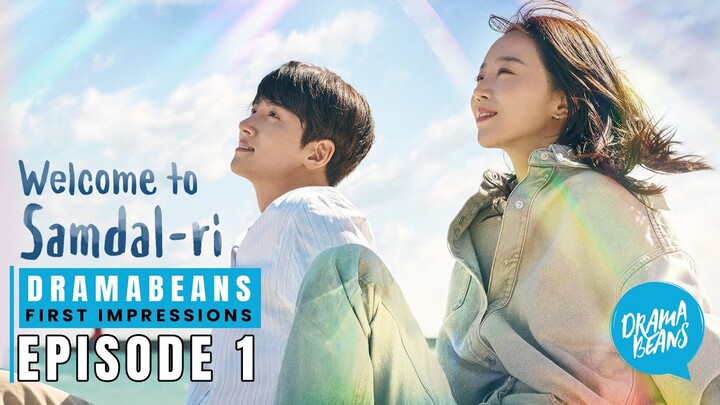 Welcome to Samdal-ri | Episode 1 First Impressions | Starring Shin Hye-sun, Ji Chang-wook