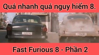 Quá nhanh quá nguy hiểm Fast Furious 8 phần 2