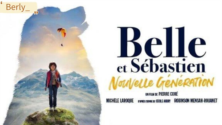 Belle et Sebastien: Nouvelle generation (2022) | Sub Indo