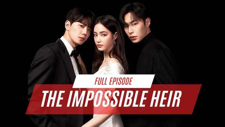 Tʜᴇ Iᴍᴘᴏssɪʙʟᴇ Hᴇɪʀ Fᴜʟʟ Eᴘɪsᴏᴅᴇ