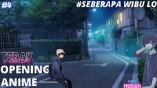 Tebak Opening Anime Part 4[ Level: Mudah] #Seberapa Wibu Lo!