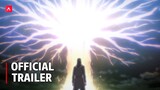 Attack on Titan Final Season Part 2  – Official Trailer