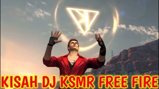 KISAH DJ KSMR FREE FIRE FULL MOVIE