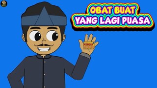 OBAT BUAT YANG LAGI PUASA