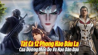 Danh Sách 12 Phong Hào Đấu La Của Đường Môn Do Vũ Hạo Dẫn Đầu| Đấu La Đại Lục 2 /Tuyệt Thế ĐƯờng Môn
