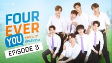 FOUREVER YOU PROJECT EP 8 🇹🇭