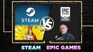 ĐỐI ĐẦU | Steam Vs. Epic Games Store