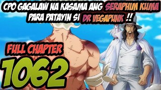 CP0 GAGALAW NA KASAMA ANG SERAPHIM KUMA PARA PATAYIN SI DR VEGAPUNK !! - FULL CHAPTER 1062