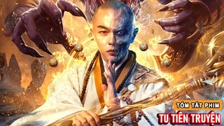 [Review Phim] Tu Tiên Truyện | cõi Tiên và Sự Thật bí ẩn | Review Tóm Tắt Phim Cỗ Trang Huyền Bí