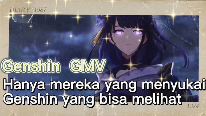 [Genshin, GMV] Hanya mereka yang menyukai Genshin yang bisa melihat