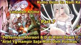 KELAHIRAN DEWA BARU (Shiraori _ Kumoko) _ Kumo Desu Ga Nani Ka (Lanjutan Anime) Part 7