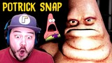 PATRICK STAR KIDNAPPED ME AFTER I CLEANED HIS HOUSE!! | Potrick Snap (SpongeBob Horror Game)