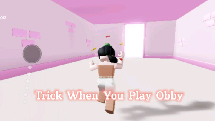 ☆Trick/Tips When You Play Obby♡