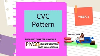 ENGLISH 3 | CONSONANT VOWEL CONSONANT (CVC) | MODULE WEEK 5 | MELC-BASED