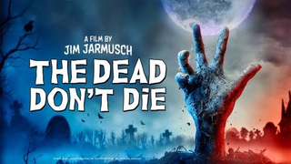 The Dead Don't Die | Horror { 2019 } | Full HD Movie In English