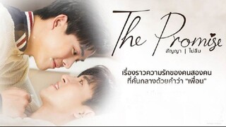 EP4 The Promise สัญญา ไม่ลืม