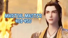 MARTIAL MASTER EPISODE 401-450