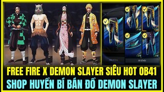 (Free Fire) FREE FIRE X DEMON SLAYER SIÊU HOT TRONG OB41, SHOP HUYỀN BÍ OB41 BÁN ĐỒ DEMON SLAYER