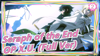 [Seraph of the End/BD/Edit] OP X.U. (Full Ver)_2