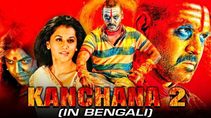 Kanchana (Kanchana 2) Bengali Dubbed Full Movie _ Raghava Lawrence, Taapsee Pann