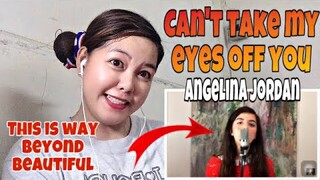 🔴ANGELINA JORDAN - " CAN'T TAKE MY EYES OFF YOU" || REACTION🇳🇴 || Filipina React Channel